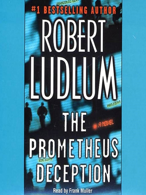 Title details for The Prometheus Deception by Robert Ludlum - Available